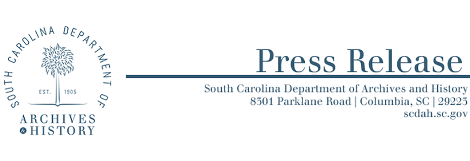 Press Release: South Carolina Department of Archives and History